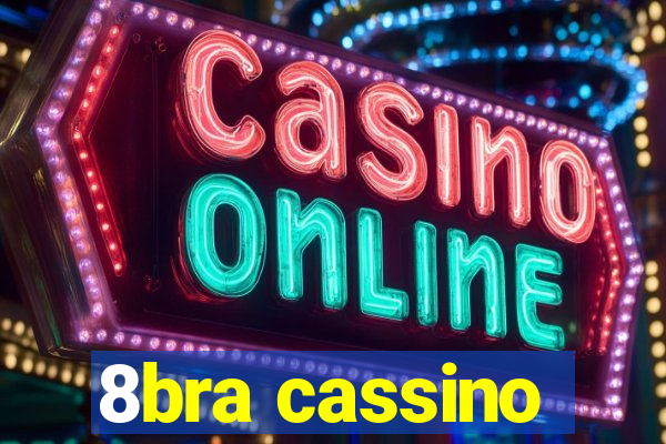 8bra cassino